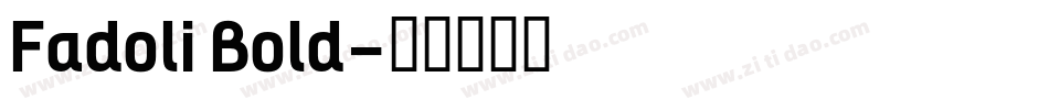 Fadoli Bold字体转换